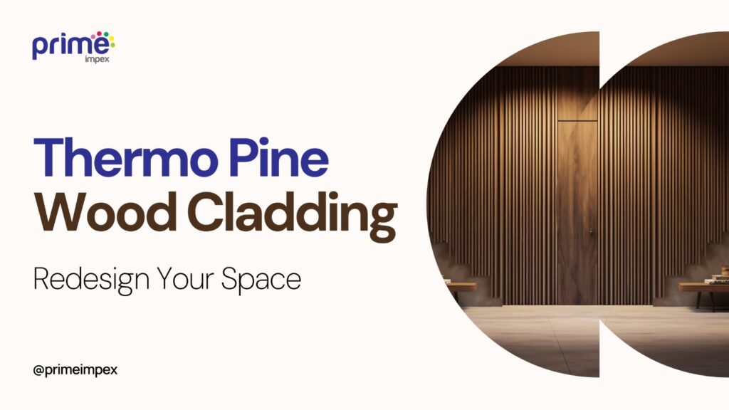 Thermo Pine Wood Cladding: Redesign Your Space With Elegance