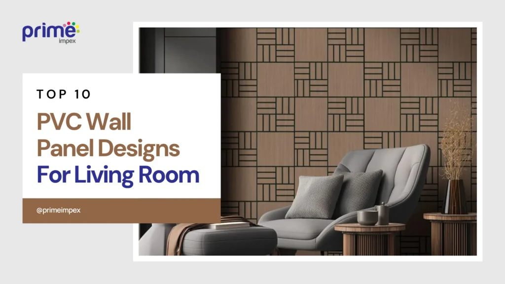 Top 10 PVC Wall Panel designs for living room